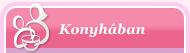 Konyh�ban